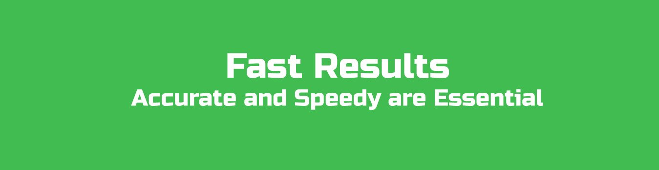 Fast Results
